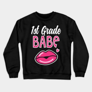 1st First Grade Babe Teacher Back to School Crewneck Sweatshirt